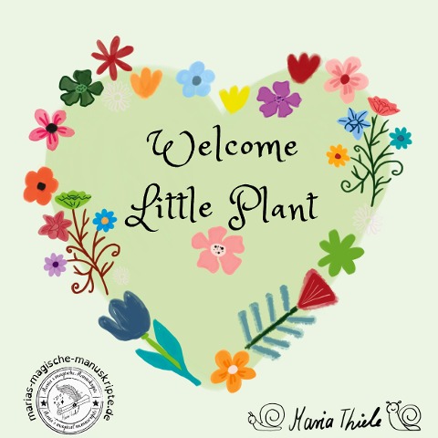 Welcome Little Plant: Memory book for little plants of all kinds