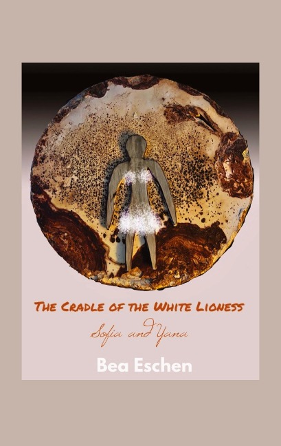 The Cradle of the White Lioness: Sofia and Yana