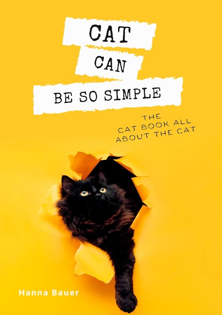 Cat can be so simple: The  cat book all about the cat