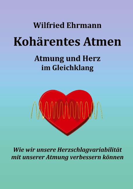 Kohärentes Atmen: Atmung und Herz im Gleichklang