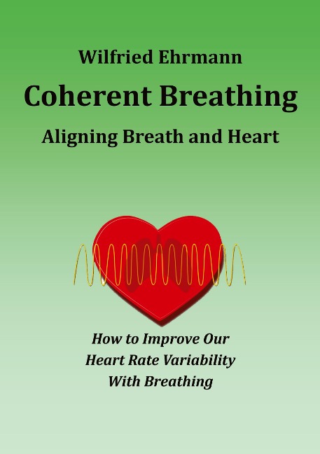 Coherent Breathing: Aligning Breath and Heart