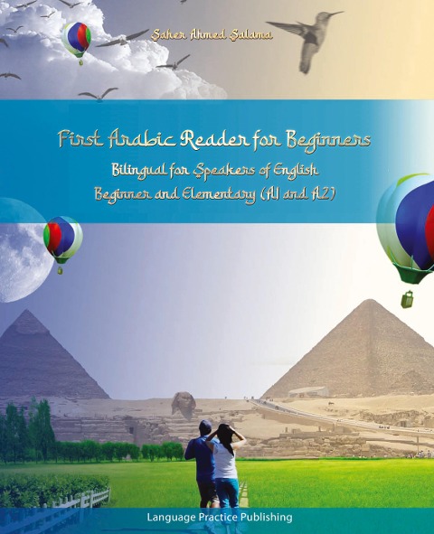First Arabic Reader for Beginners: Bilingual for Speakers of English Beginner and Elementary (A1 A2)