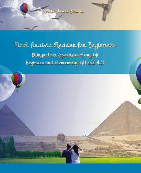 First Arabic Reader for Beginners: Bilingual for Speakers of English Beginner and Elementary (A1 A2)