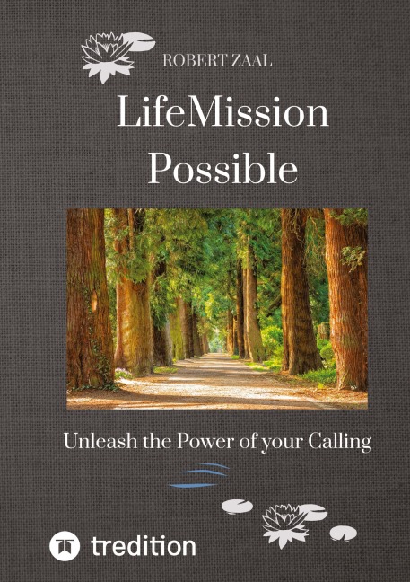 LifeMission Possible: Unleash the Power of your Calling