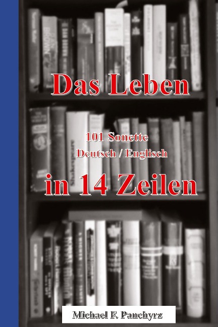 Das Leben in 14 Zeilen: Life in 14 Lines