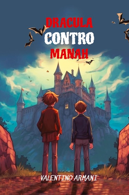 Learn Italian with Dracula Contro Manah: Level B1 with Parallel Italian-English Translation