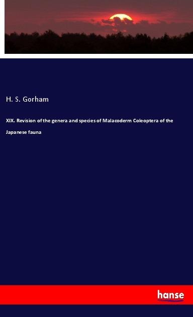 XIX. Revision of the genera and species of Malacoderm Coleoptera of the Japanese fauna