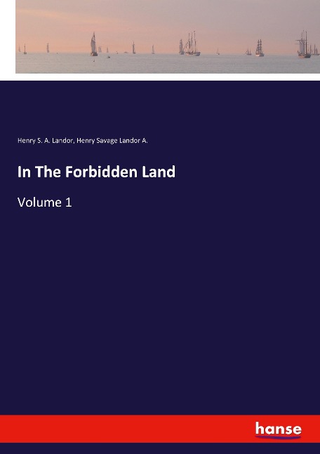 In The Forbidden Land: Volume 1