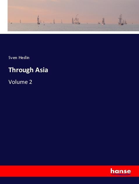 Through Asia: Volume 2