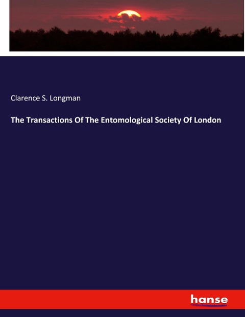 The Transactions Of The Entomological Society Of London