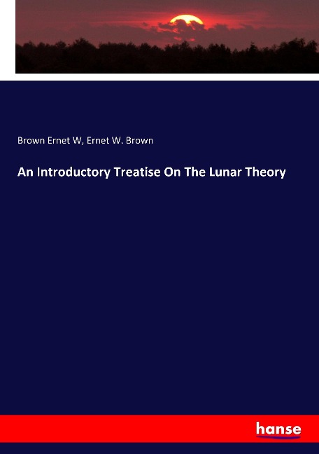 An Introductory Treatise On The Lunar Theory