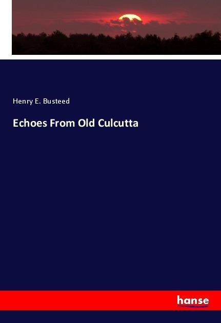 Echoes From Old Culcutta