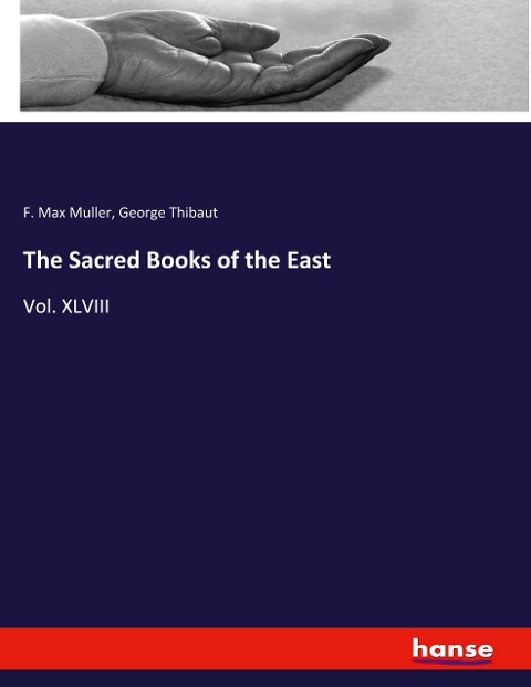 The Sacred Books of the East: Vol. XLVIII