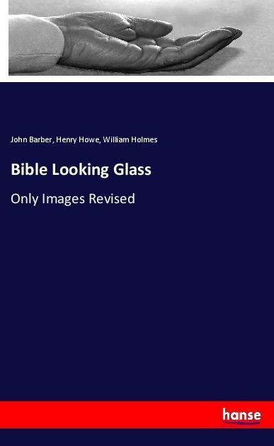 Bible Looking Glass: Only Images Revised