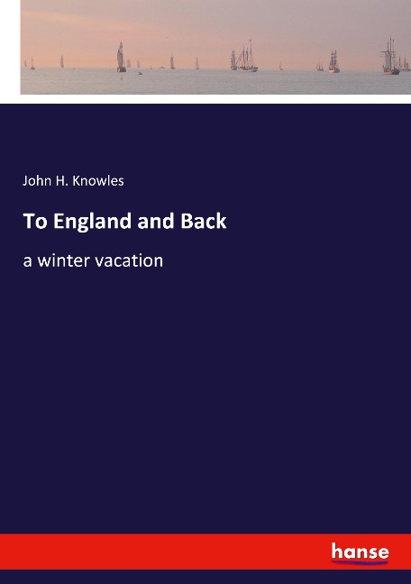 To England and Back: a winter vacation