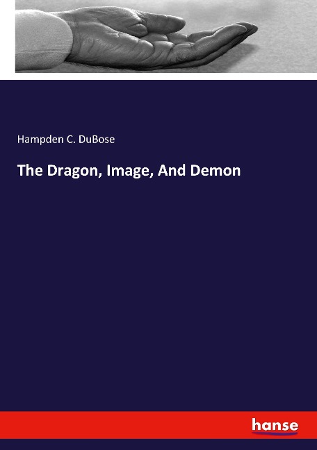 The Dragon, Image, And Demon