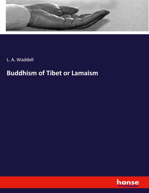 Buddhism of Tibet or Lamaism