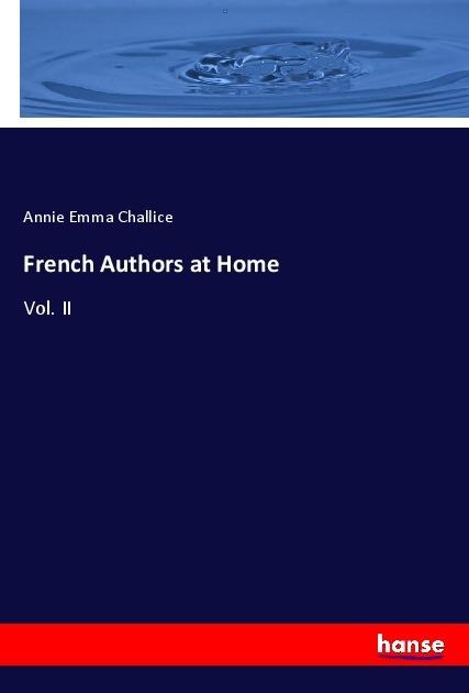 French Authors at Home: Vol. II