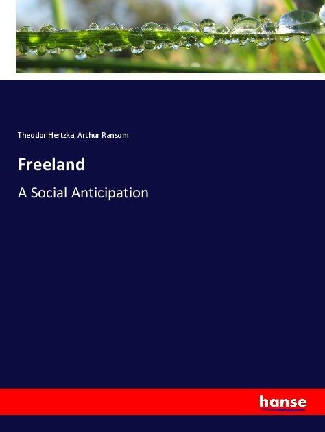 Freeland: A Social Anticipation