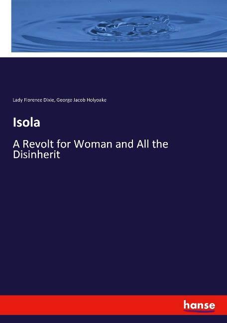 Isola: A Revolt for Woman and All the Disinherit