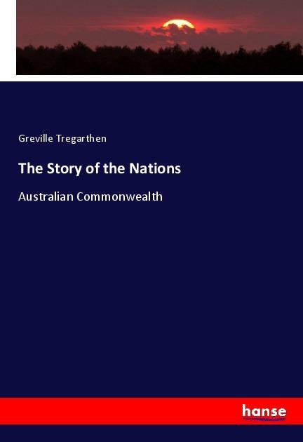 The Story of the Nations: Australian Commonwealth