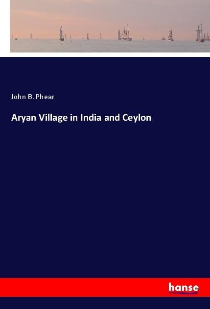 Aryan Village in India and Ceylon