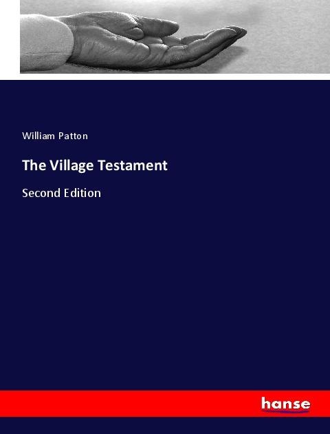 The Village Testament: Second Edition