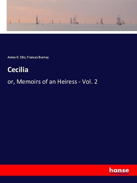 Cecilia: or, Memoirs of an Heiress - Vol. 2