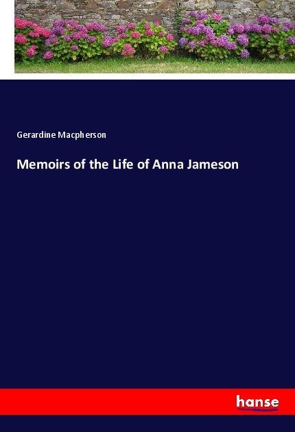Memoirs of the Life of Anna Jameson