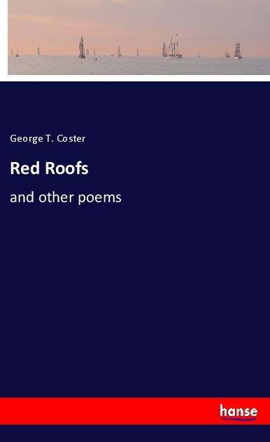Red Roofs: and other poems