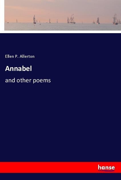 Annabel: and other poems