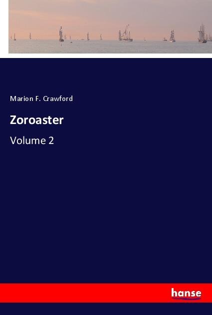 Zoroaster: Volume 2