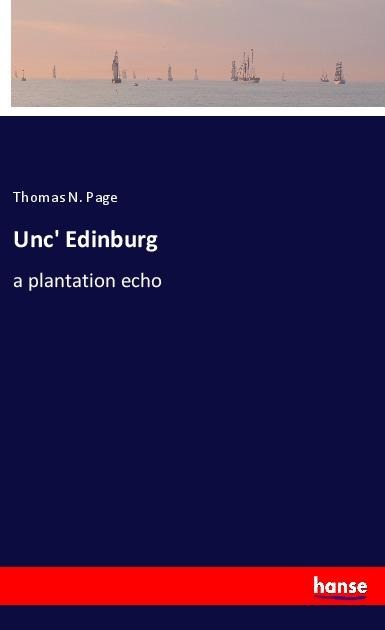 Unc Edinburg: a plantation echo