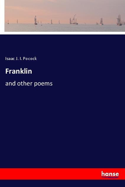 Franklin: and other poems
