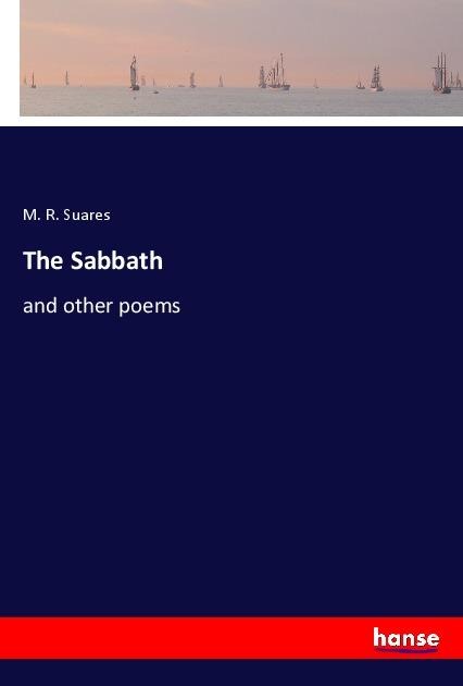 The Sabbath: and other poems