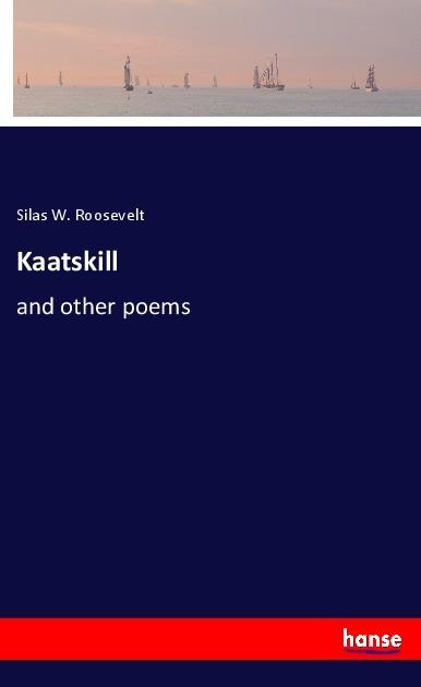 Kaatskill: and other poems