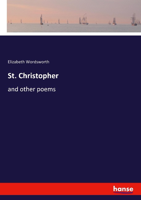 St. Christopher: and other poems