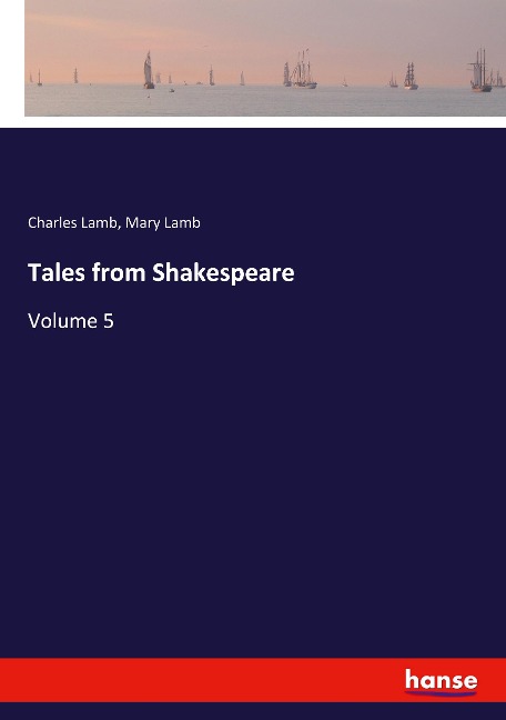 Tales from Shakespeare: Volume 5