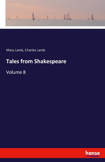 Tales from Shakespeare: Volume 8