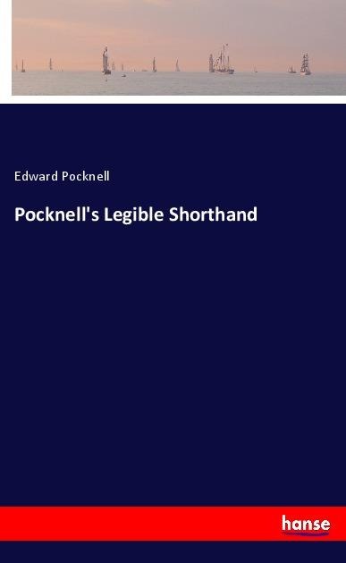 Pocknells Legible Shorthand