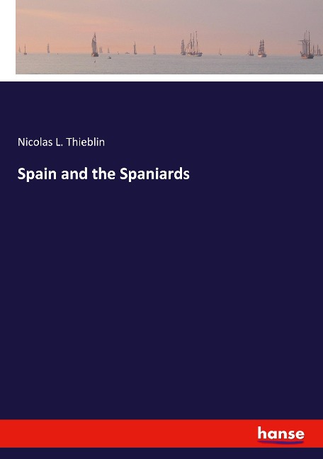 Spain and the Spaniards