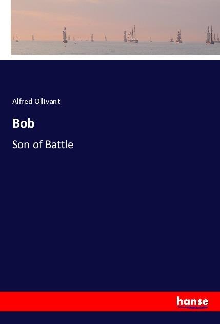 Bob: Son of Battle