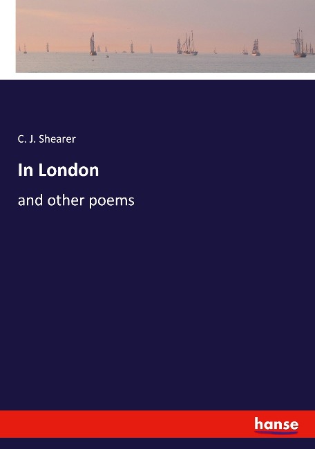 In London: and other poems