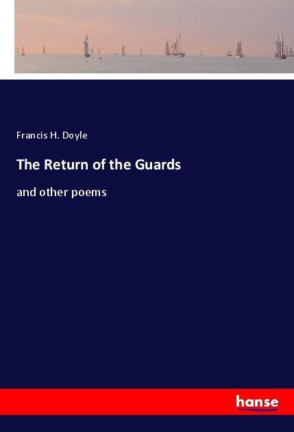 The Return of the Guards: and other poems