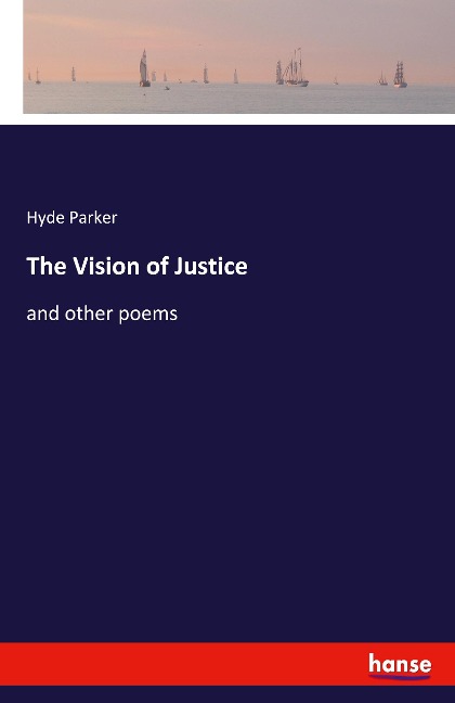 The Vision of Justice: and other poems