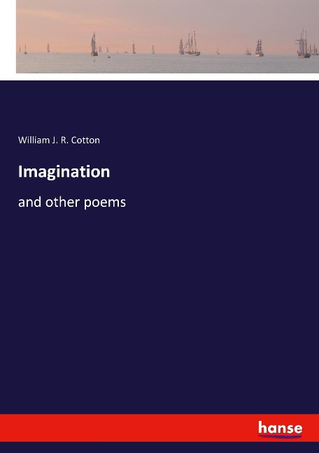 Imagination: and other poems