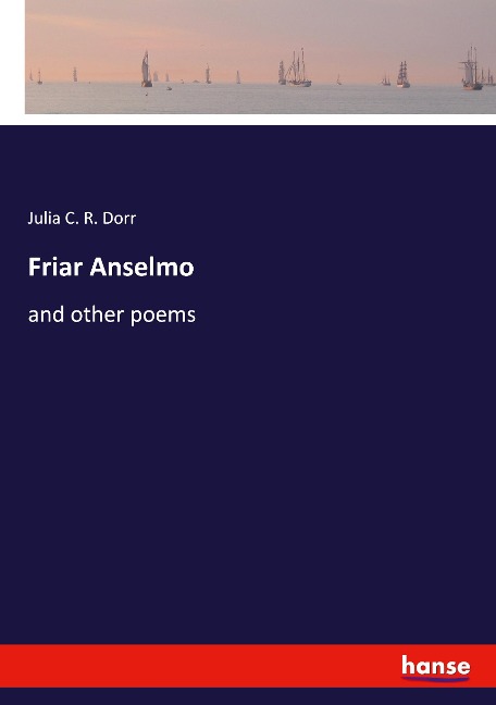 Friar Anselmo: and other poems