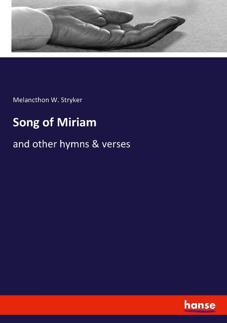 Song of Miriam: and other hymns & verses
