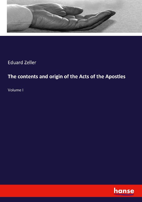The contents and origin of the Acts of the Apostles: Volume I