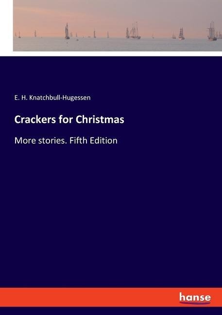 Crackers for Christmas: More stories. Fifth Edition